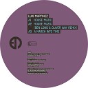 Luis Martinez - House Muzic Original Mix