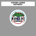 Topher Jones - Refinery Jav D In Search Of A Trip Mix