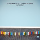 Zatonsky feat Alexandra Pride - Mad Array Dapa Deep Remix