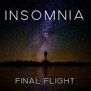 Final Flight - Insomnia