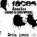 Faces - AhhhSss Original Mix