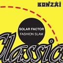 Solar Factor - Fashion Slam Main Mix