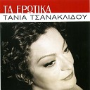 Tania Tsanaklidou - Thee Mou Pos S Agapo
