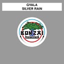 Gyala - Silver Rain Original Mix