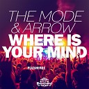 The Mode Arrow - Where Is Your Mind Helios Festival Anthem…