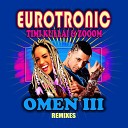 Eurotronic feat Timi Kullai Zooom - Omen III Mykotank Radio Mix