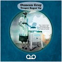 Duncan Gray - Proper Bogan Original Mix