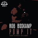 ROB BOSKAMP - Pump It Randy Renect Remix