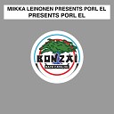 Miikka Leinonen presents Port El - Do You Feel Original Mix