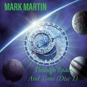 Mark Martin - Time Stand Still Live In The Moment