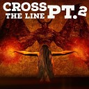 Zachary Bryner - Cross the Line Pt 2