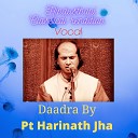 Pt Hari Nath Jha - Daadra