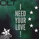 OLT - I Need Your Love OLT Paul Nuance Remix
