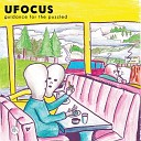 UFOCUS - Dawn Of UFOCUS