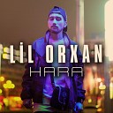 Lil Orxan - Hara