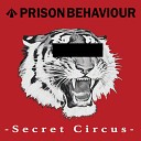 Prison Behaviour - Trespass