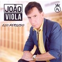 Jo o Viola - Meu Amor Ligou