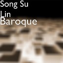 Song Su Lin - Baroque