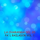 La Charanga Del 20 - Medley C ndido Fabre En Vivo