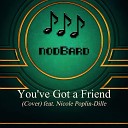 nodBard - You ve Got a Friend Cover