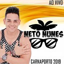 Neto Nunes - Toda Boa Ao Vivo