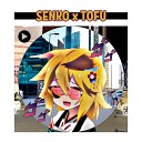Cannon - Senko and Tofu