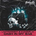 Lastfragment ALEXEMELYA - Cash in My Bag