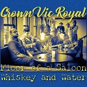 Crown Vic Royal - Whiskey and Water