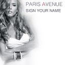 Paris Avenue - Sign Your Name Radio Edit