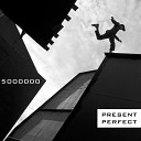 Present Perfect Band - Гончарный круг