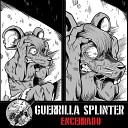 Guerrilla Splinter - Encerrado