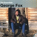 George Fox - Wear and Tear on My Heart