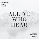 Norton Hall Band - Praise to the Lord The Almighty
