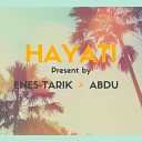 Abdu Enes Tarik - Hayati