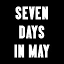 Seven Days in May - Sasha Grey