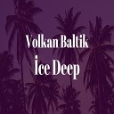 Volkan Baltik - Yeah Remix