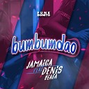 Jamaica feat Denis Beag - Bumbumd o
