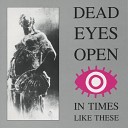 Dead Eyes Open - It Falls a Rain