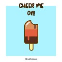 David Aionni feat Alyssa - Cheer Me On
