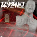 Phaze - Target Practice