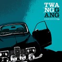 Twang Gang - If You Talk in Your Sleep