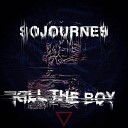 Sojournes - Kill the Boy Prophectical Remix