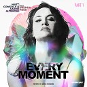Matt Consola Aaron Altemose feat Brenda Reed - Every Moment Alberto Ponzo Remix