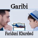Fariduni Khurshed - Garibi