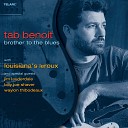 Tab Benoit feat Louisiana s LeRoux Jim… - I Heard That Lonesome Whistle