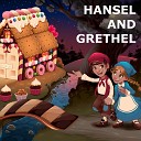 Hansel and Grethel Fairy Tales - In the midst of the wood