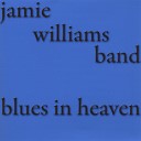 Jamie Williams Band - Rolling Back