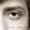 Elie Small - Without a Sound
