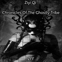 Ziyi Qi - Chronicles Of The Ghostly Tribe