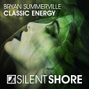 Bryan Summerville - Classic Energy Radio Edit